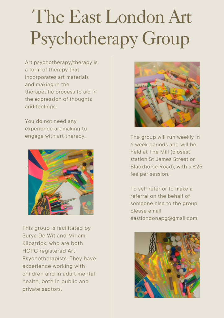 Flyer for East London Art Therapy Group. Describing the Therapist Miriam and Surya and what to expect in addition to photos of art materials